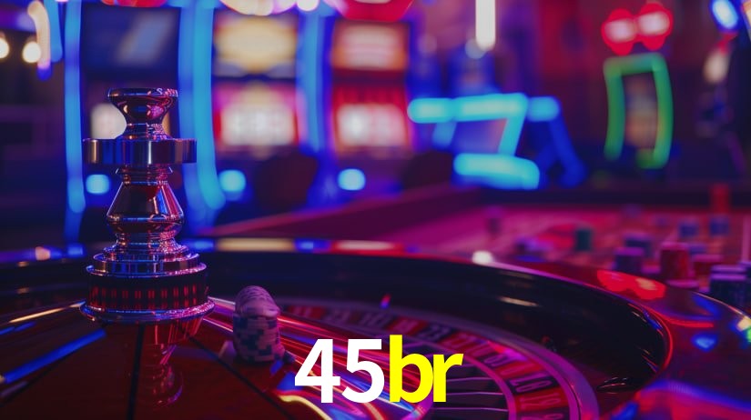 Explore as vantagens do 45br: serviço profissional e confiabilidade